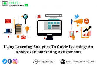 Using Learning Analytics To Guide Learning: An Analysis Of Marketing Assignments