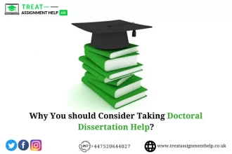 Why You should Consider Taking Doctoral Dissertation Help?