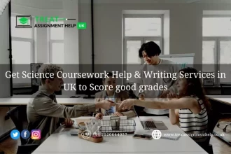Get Science Coursework Help & Writing Services in UK to Score good grades