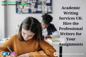 Academic Writing Services UK: Hire the Professional Writers for Your Assignments