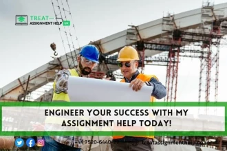 Submit Your Engineering Assignment Today with - Treat Assignment Help