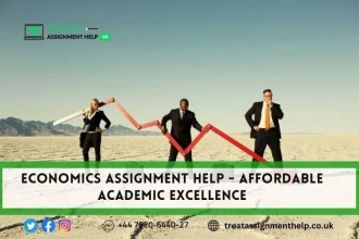 Economics Assignment Help: Get All your Academic Requirements Matched Economically