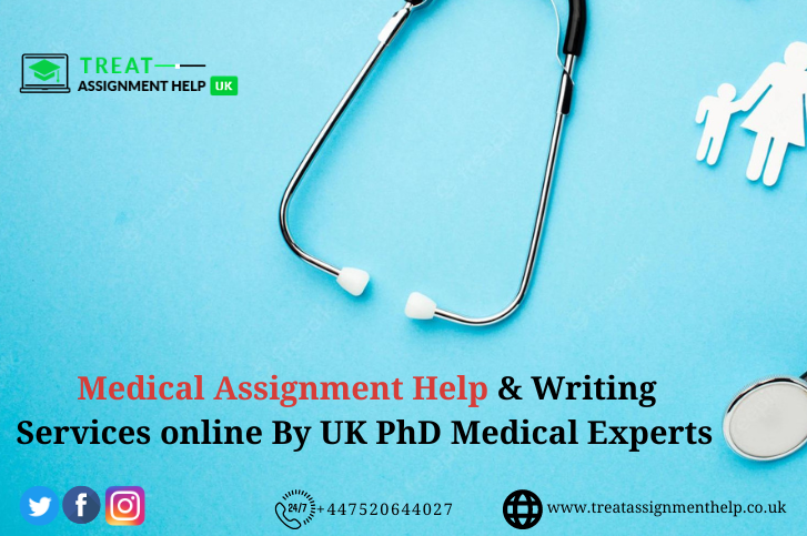 Medical Assignment Help & Writing Services online By UK PhD Medical Experts